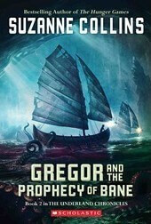 Book cover for Gregor and the Prophecy of Bane.